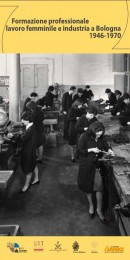 Formazione professionale, lavoro femminile e industria a Bologna: 1946-1970