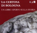 La Certosa di Bologna. Un libro aperto sulla storia