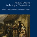 Political Objects in the Age of Revolutions