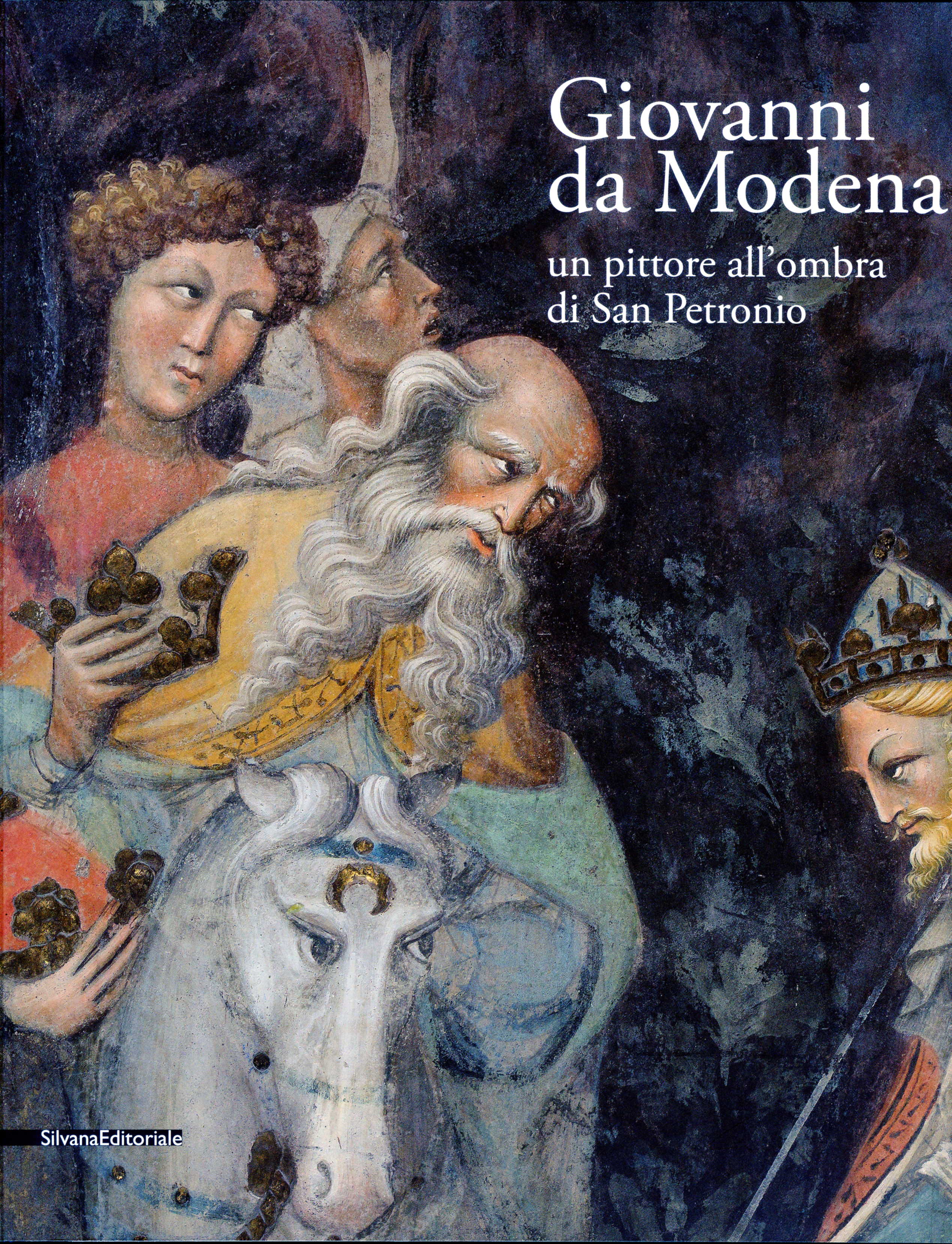 Giovanni da Modena. Un pittore all'ombra di San Petronio