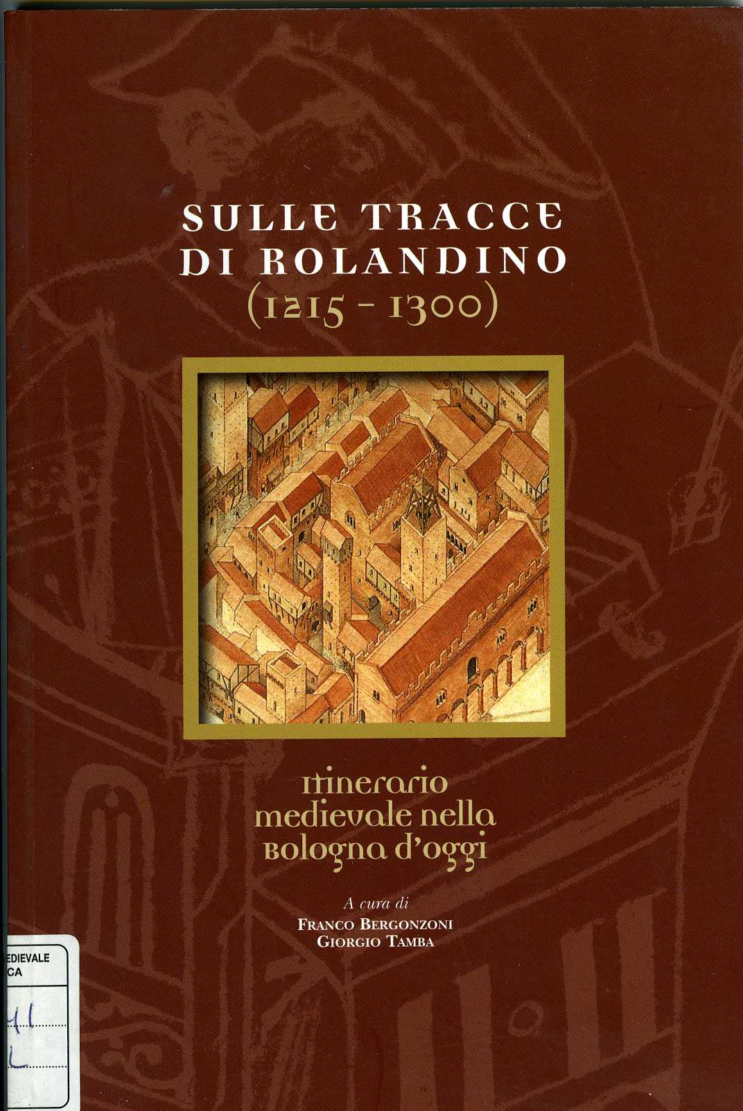 Sulle tracce di Rolandino